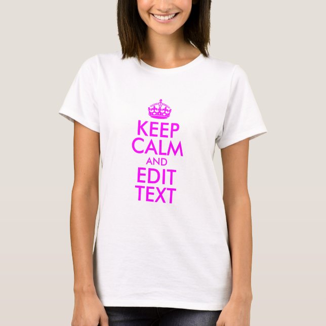 Camiseta Magenta Mantener la calma y editar texto (Anverso)
