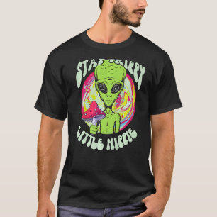 Camiseta Magia Psilocybin Mushrooms Alien Stay Trippy Littl