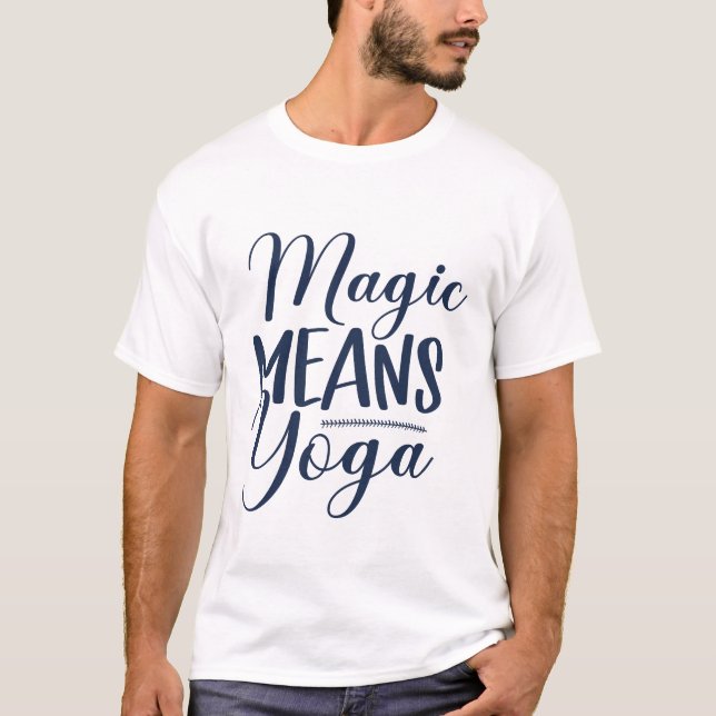 Camiseta Magia Significa Yoga (Anverso)