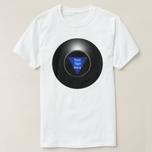 Camiseta Magic 8 Ball - Tu texto (Diseño del anverso)