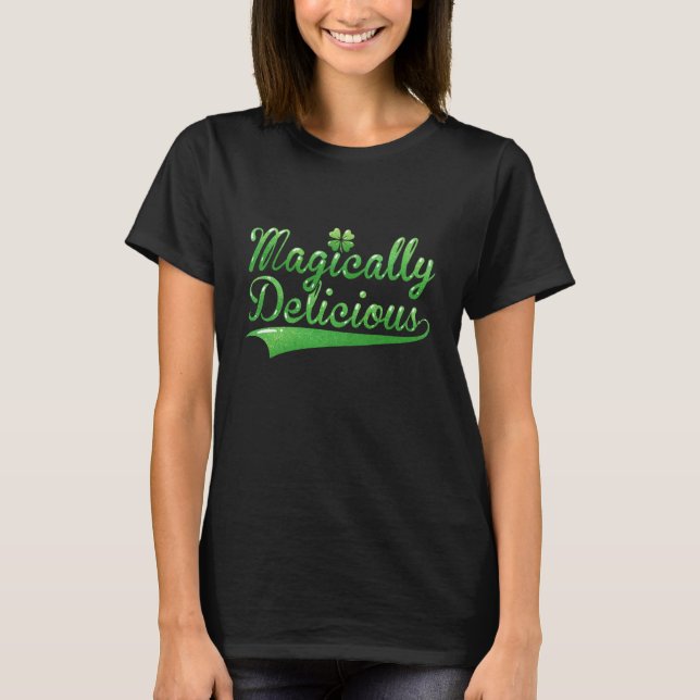 Camiseta Magically Delicious Irish St Patrick's Day Women (Anverso)