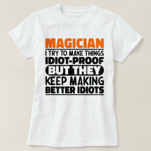 Camiseta Magician Intento Hacer Cosas Graciosas Citas Magic