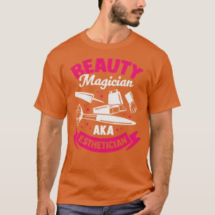 Camiseta Magiciano de belleza conocido como estético