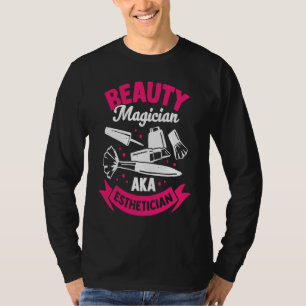 Camiseta Magiciano de belleza conocido como estético