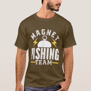 Camiseta Magnet Fishing Team Magnets Fisherman Fisher 