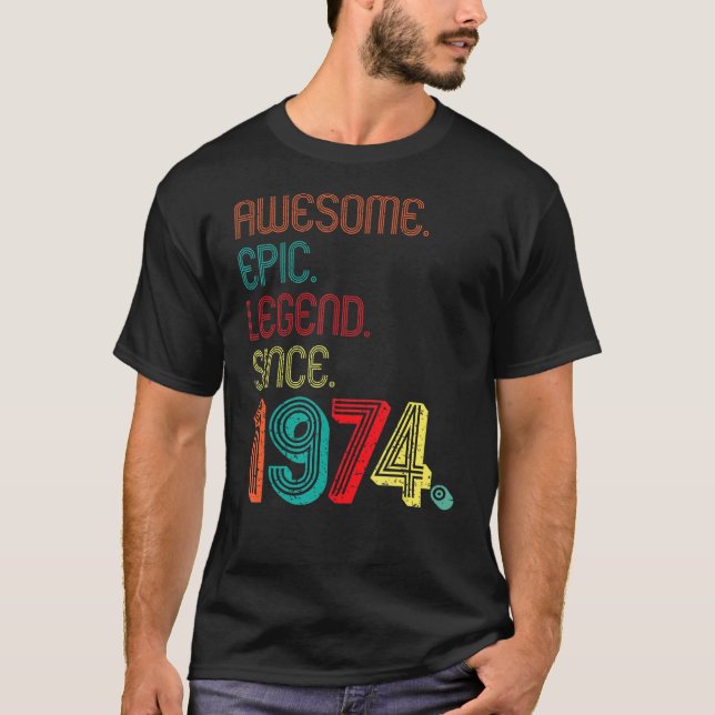 Camiseta Magnífica leyenda épica desde 1974 48 años de edad (Anverso)