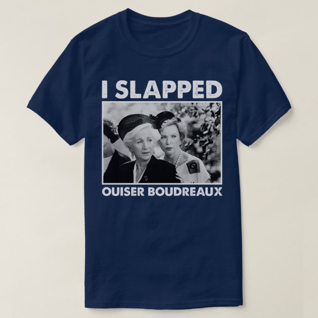 Camiseta Magnolias de acero clásicas que abofeteé a Ouiser  (Diseño del anverso)