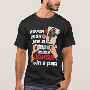 Camiseta Mah Jongg Tile Lover Cards Nunca Usan Bromas