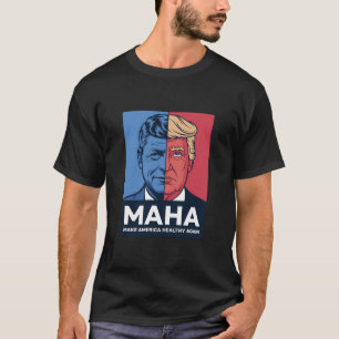 Camiseta MAHA Haz que América sea saludable de nuevo Trump
