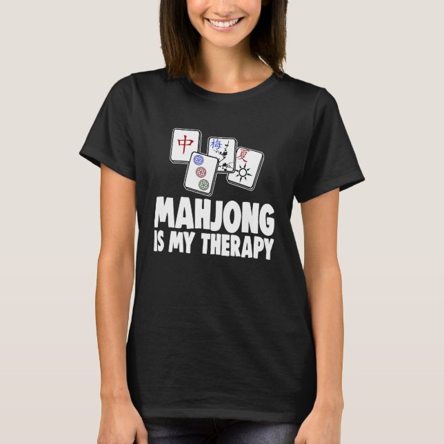 Camiseta Mahjong es mi juego de mujeres terapeutas (Anverso)