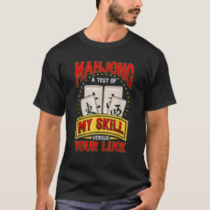 Camiseta Mahjong Lovers Mahjong Una Prueba De Mi Habilidad