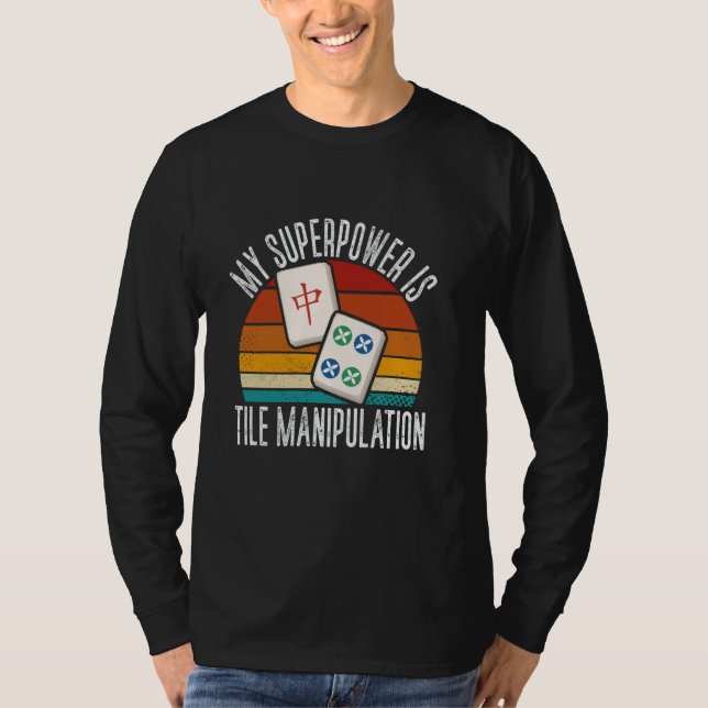 Camiseta Mahjong Mi superpoder es la manipulación de fichas (Anverso)
