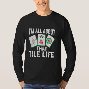 Camiseta Mahjong Todo Acerca De Esa Vida En Nitiga, Chinos