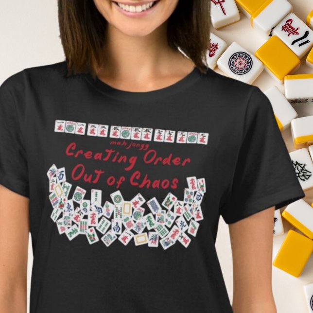 Camiseta MahJongg creando orden fuera del caos negro (Subido por el creador)