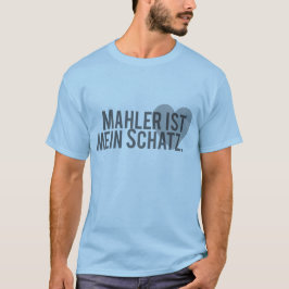 Camiseta Mahler ist mein Schatz