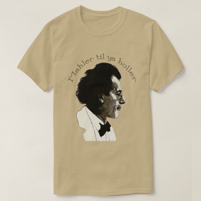 Camiseta Mahler til ya Holler (Diseño del anverso)