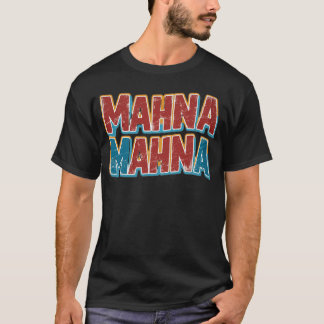 Camiseta Mahna Mahna divertido vintage