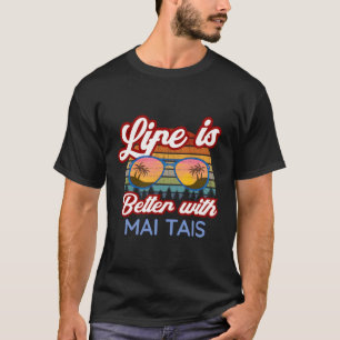 Camiseta Mai Tais 'La Vida Es Mejor Con Mai Tais'