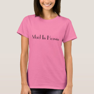 Camiseta Maid In Heaven