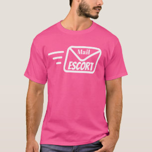 Camiseta Mail Escort Humor Chiste gracioso sobre Postman y