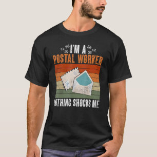 Camiseta Mailman, soy trabajador postal, nada me impacta Po