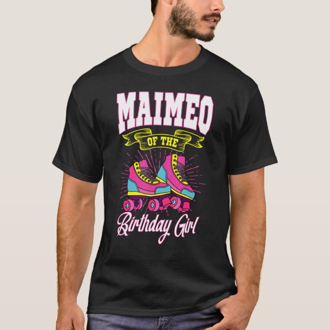 Camiseta Maimeo Del Chica De Cumpleaños Roller Skates Bday  (Anverso)