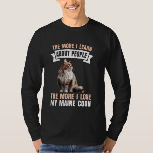Camiseta Maine Coon CUANTO MÁS APRENDO SOBRE LA GENTE MAINE
