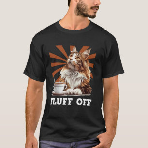 Camiseta Maine Coon FLUFF OFF Propietarios de gatos Maine C