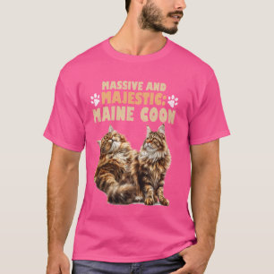 Camiseta Maine Coon MASSIVE Y MAJESTIC Funny Maine Coon