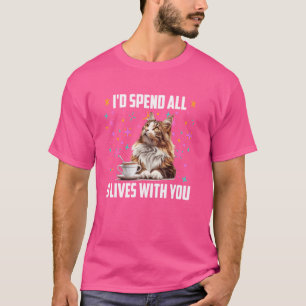Camiseta Maine Coon PASARÍA TODAS MIS 9 VIDAS CONTIGO Dueña