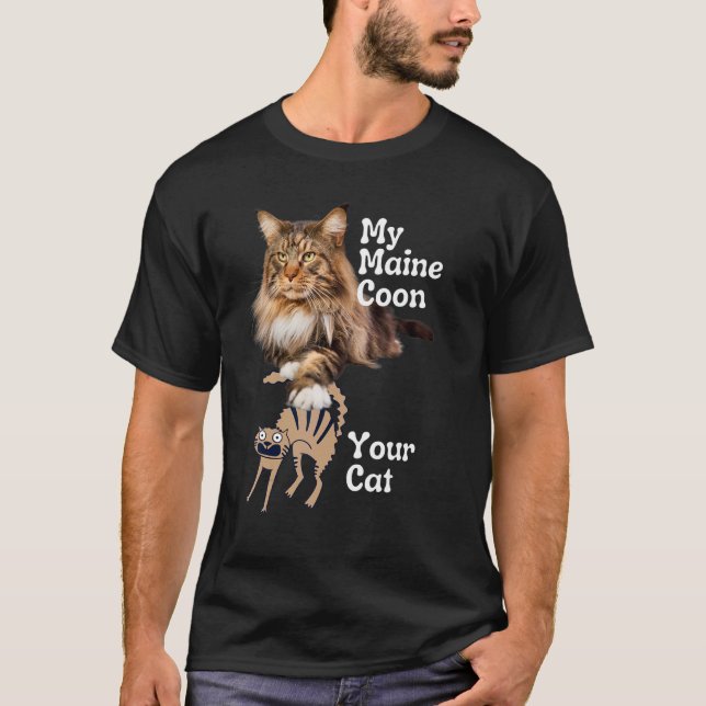 Camiseta Maine Coon vs Your Cat Maine Coon 1 (Anverso)