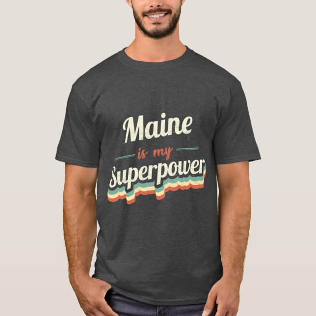 Camiseta Maine es mi Superpoder (Anverso)