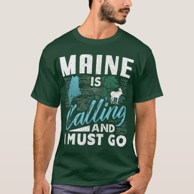 Camiseta Maine is Calling and I Must Go Funny Vacation Gift (Anverso)