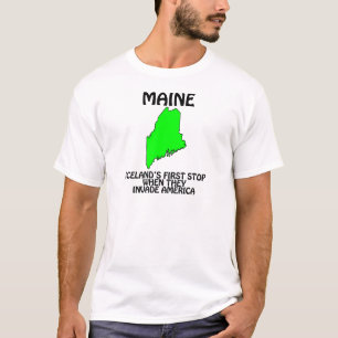 Camiseta Maine - Islandia primero para cuando invaden los