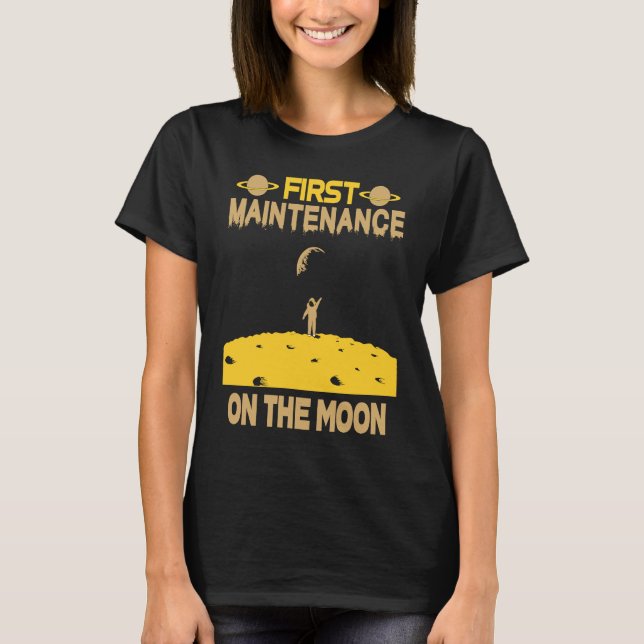 Camiseta Maintenance Worker On The Moon (Anverso)
