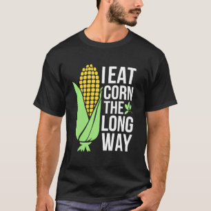 Camiseta Maíz en la mazorca que como maíz a largo plazo gra