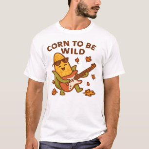 Camiseta Maíz para ser salvaje � Mazorca de maíz de otoño r