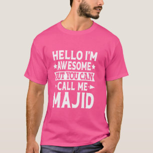 Camiseta Majid Funny Nombre Hola Soy Increíble Llamarme M