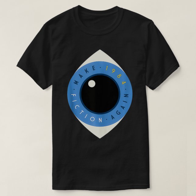 Camiseta Make 1984 Fiction Again Freedom  (Diseño del anverso)