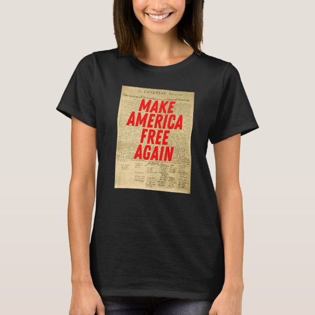 Camiseta Make America Free Again Declaration of Independenc (Anverso)