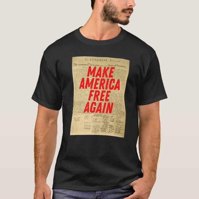 Camiseta Make America Free Again Declaration of Independenc (Anverso)