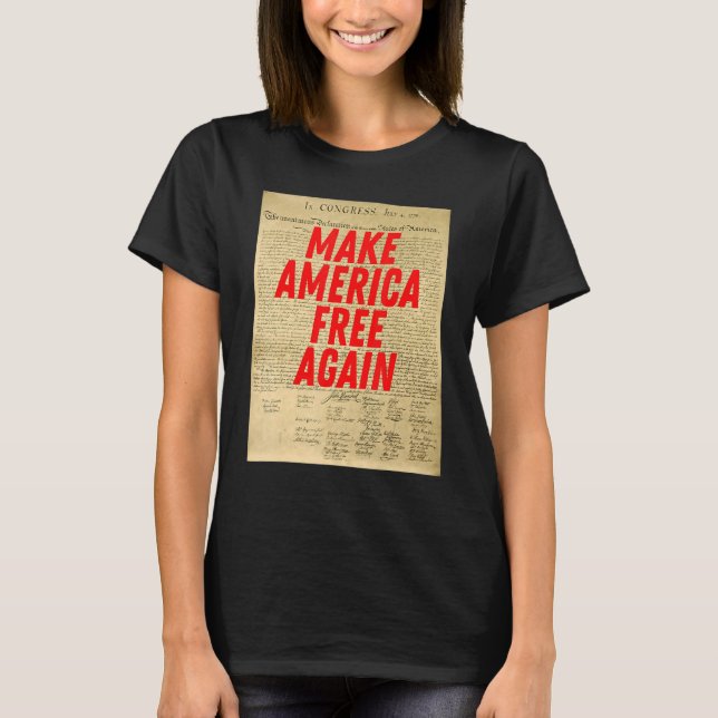 Camiseta Make America Free Again Declaration of Independenc (Anverso)