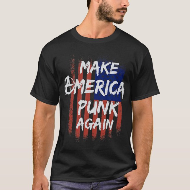 Camiseta Make America Punk Again Flag  Punk Rocker Punx (Anverso)