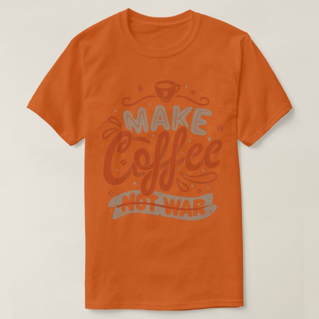 Camiseta Make Coffee Notby Tobe Fonseca (Diseño del anverso)