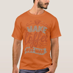Camiseta Make Coffee Notby Tobe Fonseca