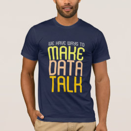 Camiseta Make Data Talk