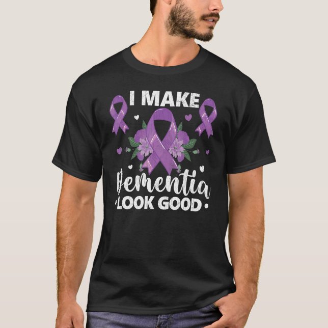 Camiseta Make Dementia Look Good Alzheimer's Awareness Purp (Anverso)
