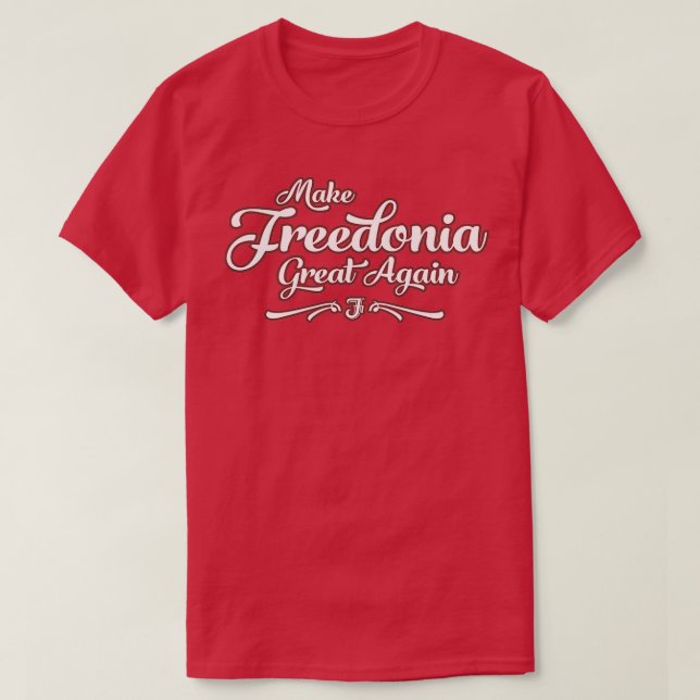 Camiseta Make Freedonia Great Again Script (Diseño del anverso)