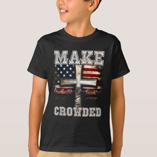 Camiseta Make Heaven Crowded Cross _ American Flag Christia (Anverso)