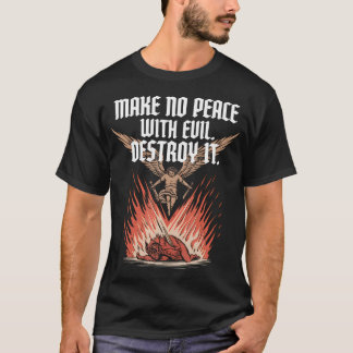 Camiseta Make No Peace With Evil Archangel Michael Jesus Go